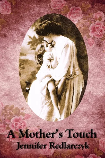 A Mother's Touch: Inspired by Pride and Prejudice - Paperback