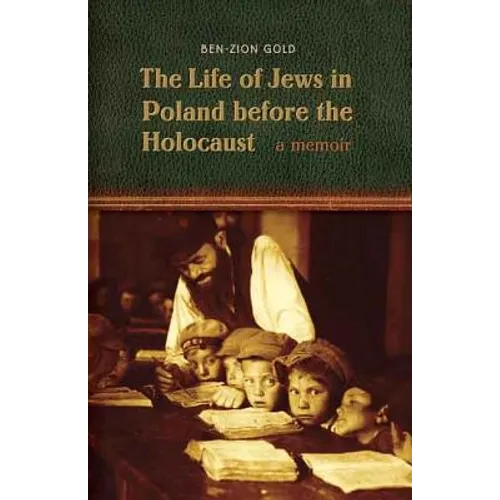 The Life of Jews in Poland Before the Holocaust - Paperback