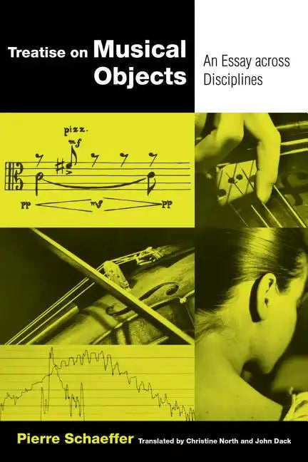 Treatise on Musical Objects: An Essay Across Disciplines Volume 20 - Paperback