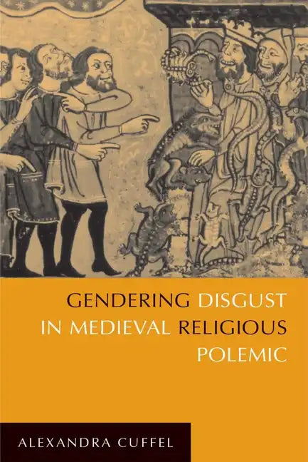 Gendering Disgust in Medieval Religious Polemic - Paperback