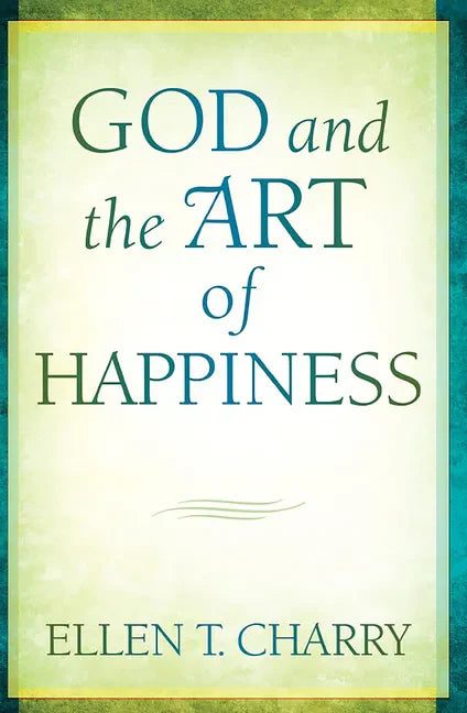 God and the Art of Happiness - Paperback