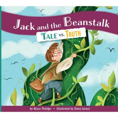 Jack and the Beanstalk: Tale vs. Truth - Paperback