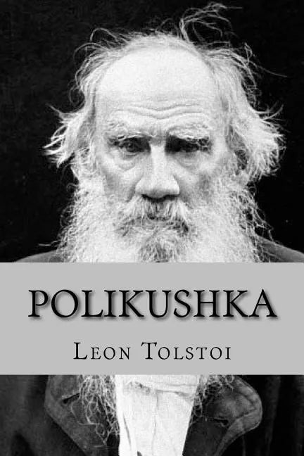 Polikushka - Paperback