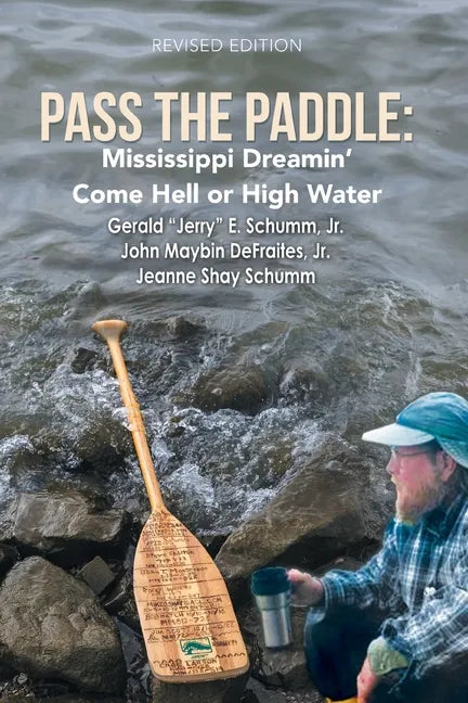 Pass the Paddle: Mississippi Dreamin' Come Hell or High Water - Paperback
