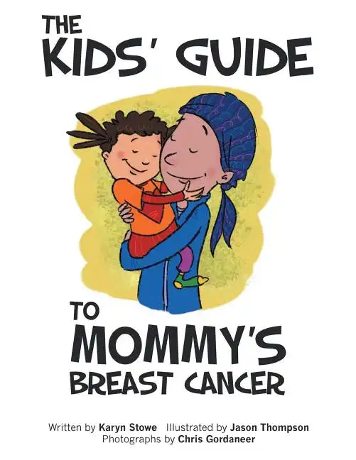 The Kids' Guide to Mommy's Breast Cancer - Paperback