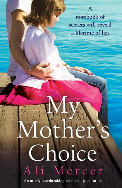 My Mother's Choice: An utterly heartbreaking and emotional page-turner - Paperback