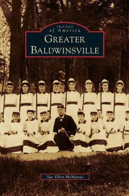 Greater Baldwinsville - Hardcover