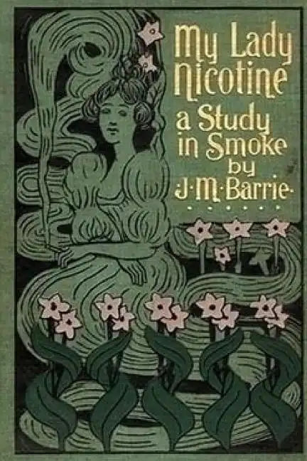 My Lady Nicotine: A Study in Smoke - Paperback
