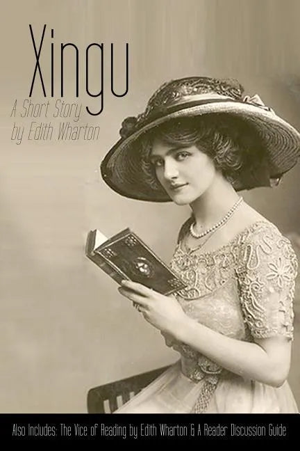 Xingu: A Short Story: Also Includes The Vice of Reading and Reader Discussion Guide - Paperback