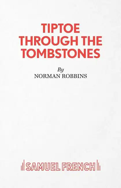 Tiptoe Through the Tombstones - Paperback