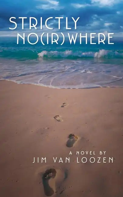Strictly No(ir)where - Paperback