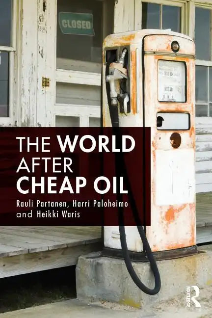 The World After Cheap Oil - Paperback
