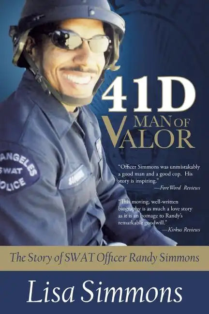 41 D-Man of Valor: The Story of SWAT Officer Randy Simmons - Paperback