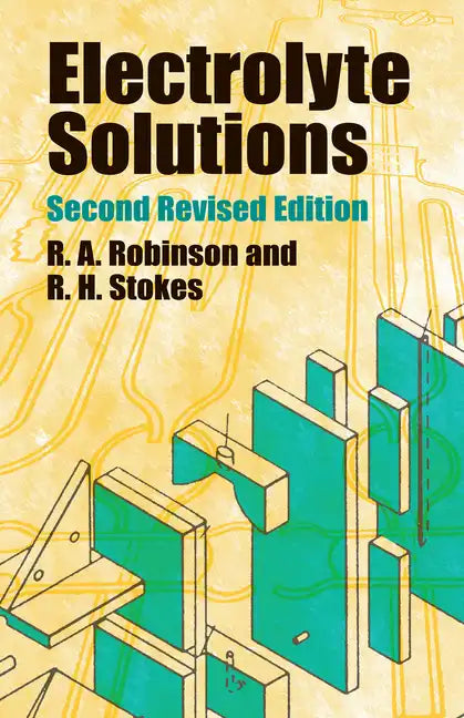 Electrolyte Solutions: Second Revised Edition - Paperback