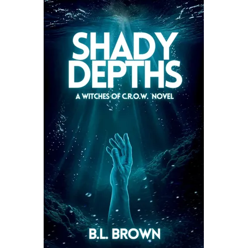Shady Depths: A Witches of C.R.O.W. Novella - Paperback