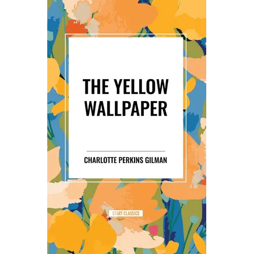 The Yellow Wallpaper - Paperback