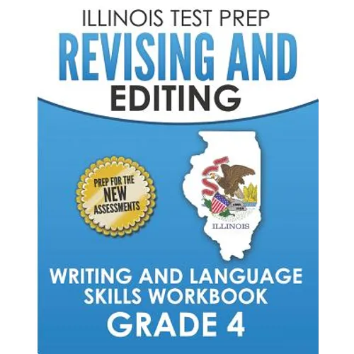 ILLINOIS TEST PREP Revising and Editing Grade 4: Writing and Language Skills Workbook - Paperback