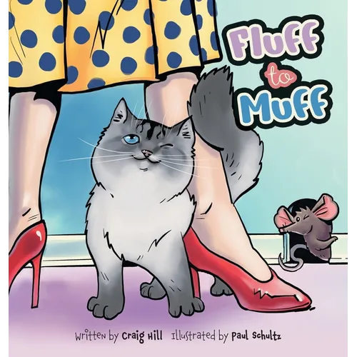 Fluff to Muff - Hardcover