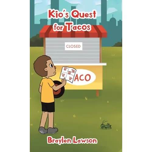 Kio's Quest for Tacos - Hardcover