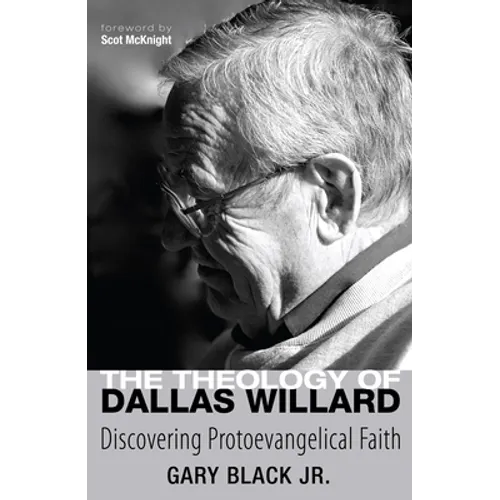 The Theology of Dallas Willard - Paperback
