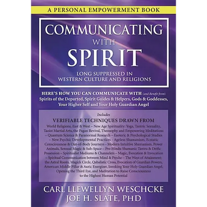 Communicating with Spirit: Here's How You Can Communicate (and Benefit From) Spirits of the Departed, Spirit Guides & Helpers, Gods & Goddesses, Your - Paperback