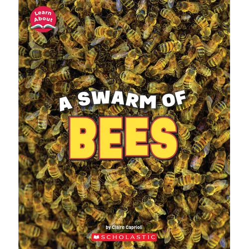 A Swarm of Bees (Learn About: Animals) - Paperback