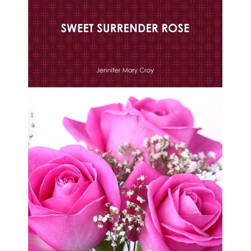 Sweet Surrender Rose - Paperback