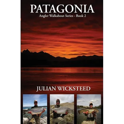 Patagonia: Angler Walkabout Series - Book 2 - Paperback