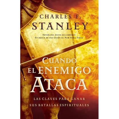 Cuando El Enemigo Ataca: Las Claves Para Ganar Tus Batallas Espirituales - Paperback
