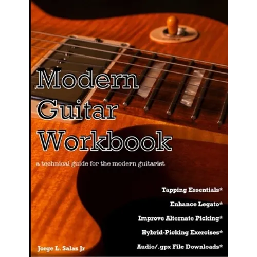 Modern Guitar Workbook: a technical guide for the modern guitarist - Paperback