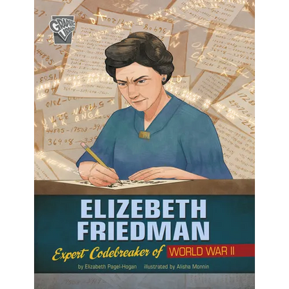 Elizebeth Friedman: Expert Codebreaker of World War II - Paperback