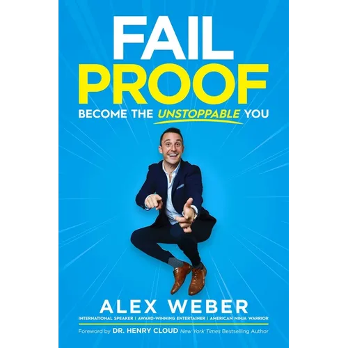 Fail Proof: Become the Unstoppable You - Hardcover