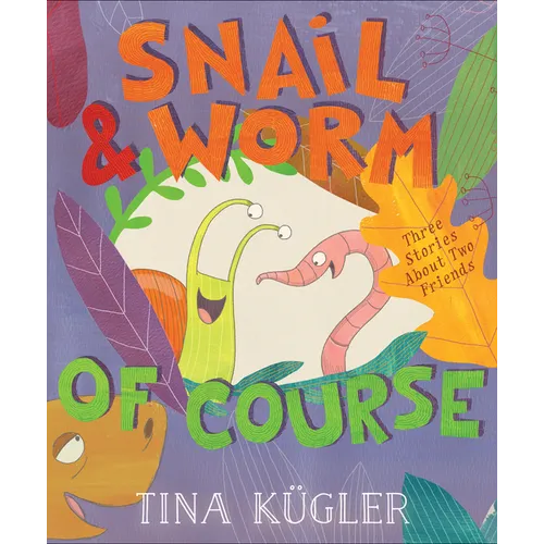 Snail & Worm, of Course - Hardcover