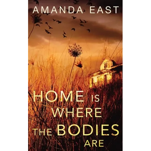 Home is Where the Bodies Are - Paperback