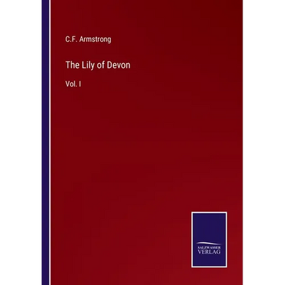 The Lily of Devon: Vol. I - Paperback