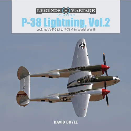 P-38 Lightning, Vol. 2: Lockheed's P-38J to P-38M in World War II - Hardcover