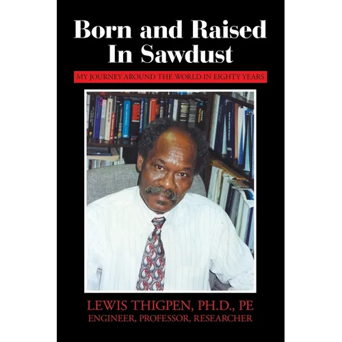 Born and Raised in Sawdust: My Journey around the World in Eighty Years - Paperback