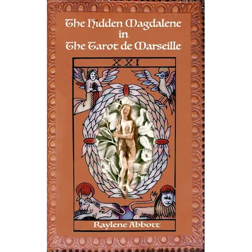 The Hidden Magdalene in The Tarot de Marseille - Paperback