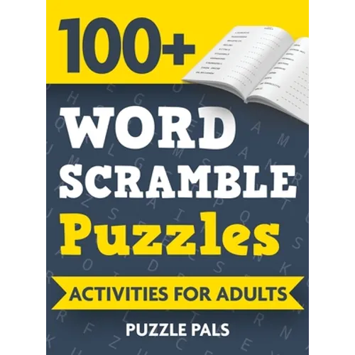 100+ Word Scramble Puzzles: Activities For Adults - Hardcover