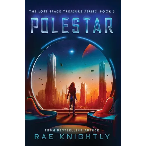 Polestar (The Lost Space Treasure Series, Book 3): A Space Adventure for Teens - Hardcover