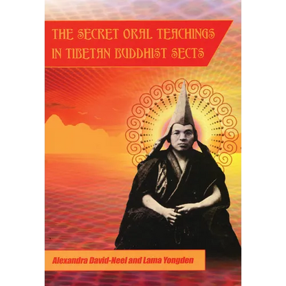 Secret Oral Teachings in Tibetan Buddhist Sects - Paperback