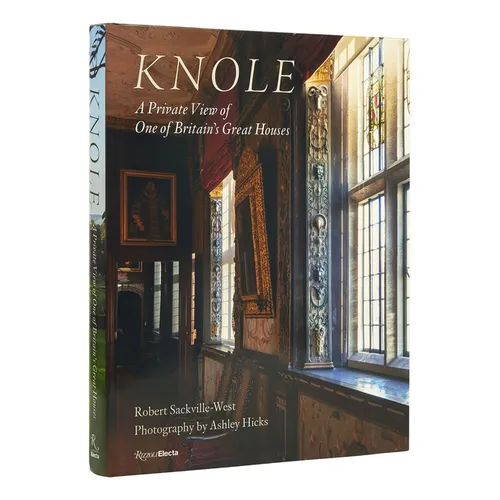 Knole: A Private View of One of Britain's Great Houses - Hardcover