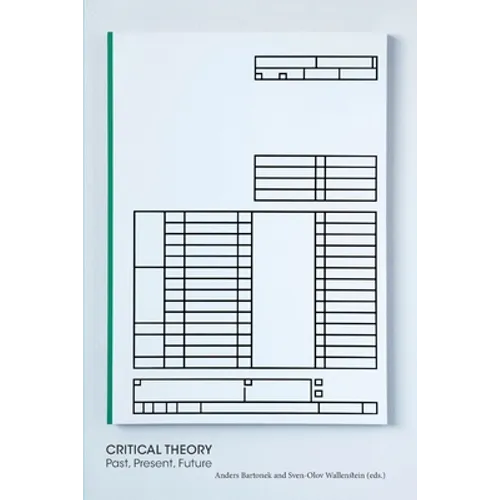 Critical Theory - Past, Present, Future - Paperback