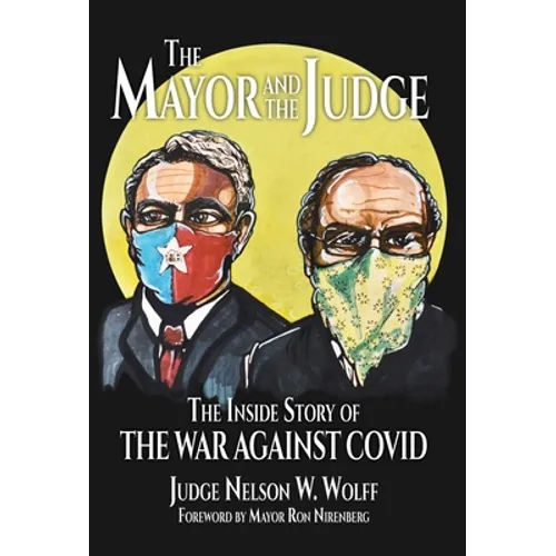 The Mayor and The Judge: The Inside Story of the War Against COVID - Hardcover