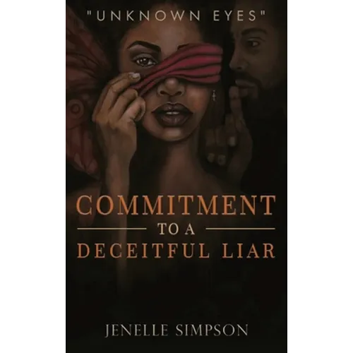 Commitment To A Deceitful Liar - Hardcover