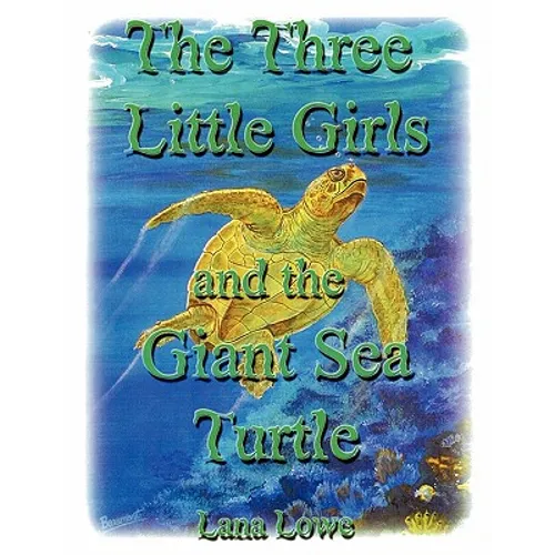The Three Little Girls and the Giant Sea Turtle - Paperback