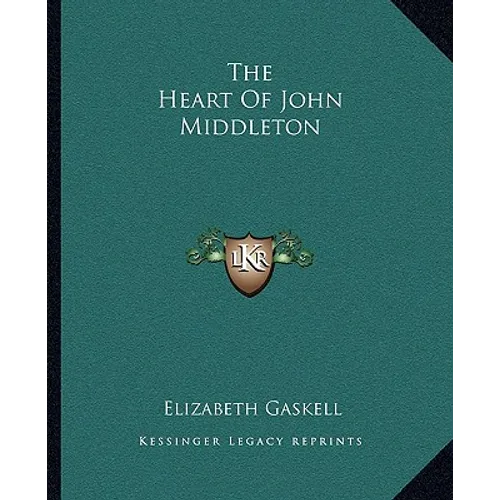 The Heart Of John Middleton - Paperback