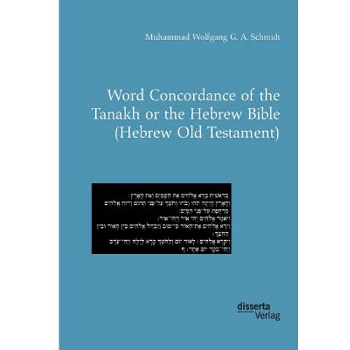 Word Concordance of the Tanakh or the Hebrew Bible (Hebrew Old Testament) - Paperback