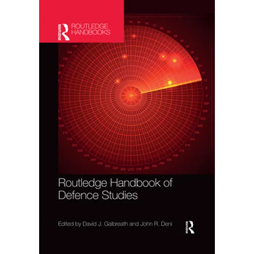 Routledge Handbook of Defence Studies - Paperback