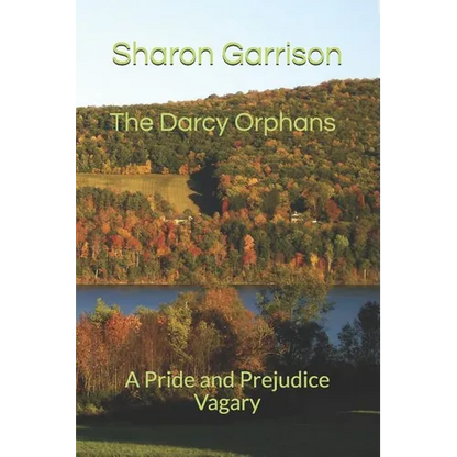 The Darcy Orphans: A Pride and Prejudice Vagary - Paperback